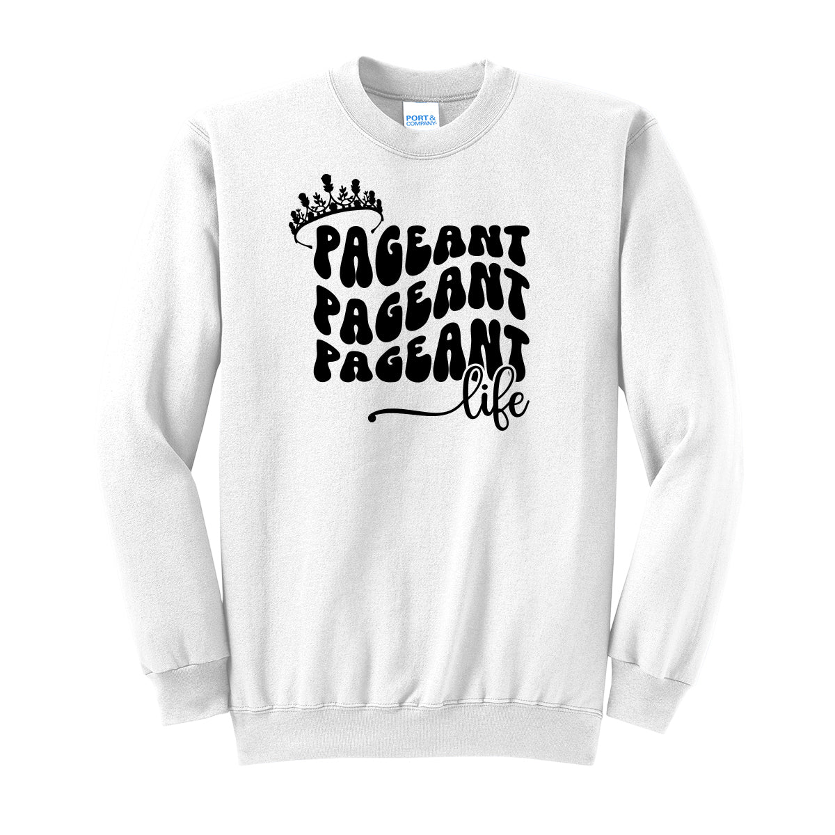 Pageant Life Crewneck Sweatshirt