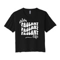 Pageant Life Cropped Tee