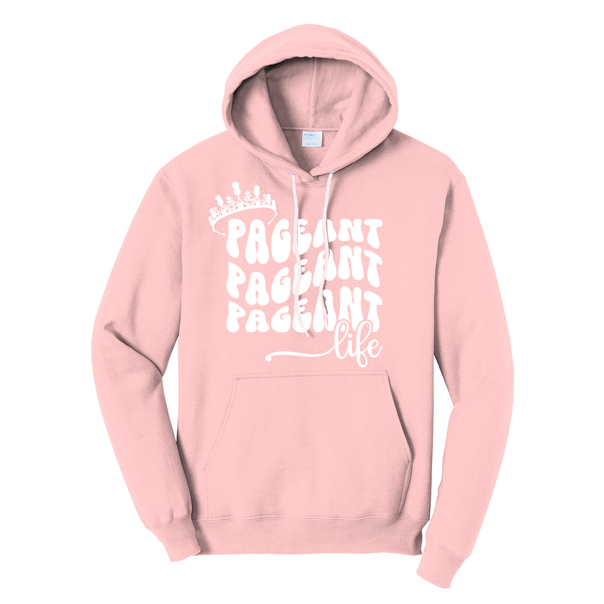 Pageant Life Hoodie