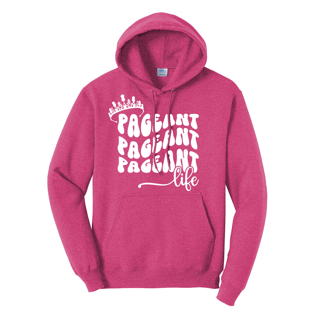 Pageant Life Hoodie