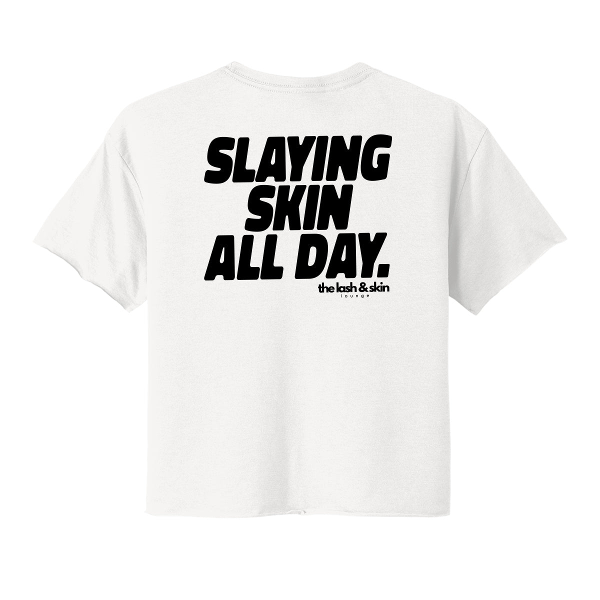 Slaying Skin All Day Cropped Tee