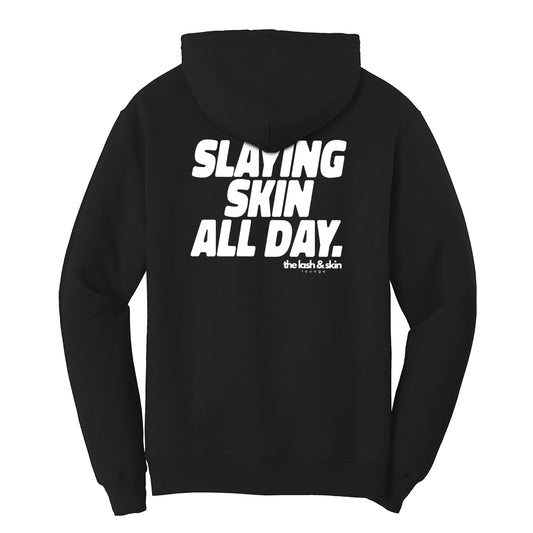 Slaying Skin All Day Hoodie