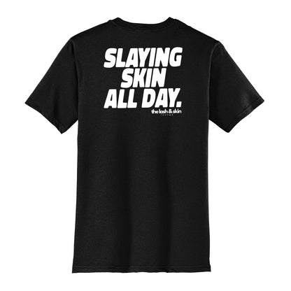 Slaying Skin All Day Unisex Tee