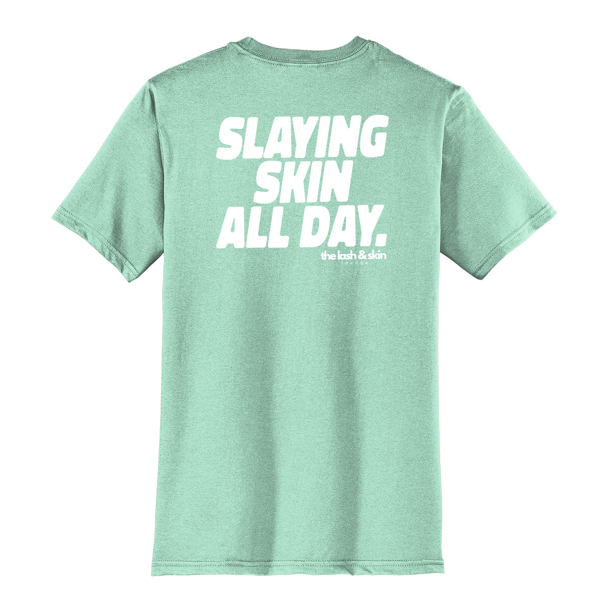 Slaying Skin All Day Unisex Tee