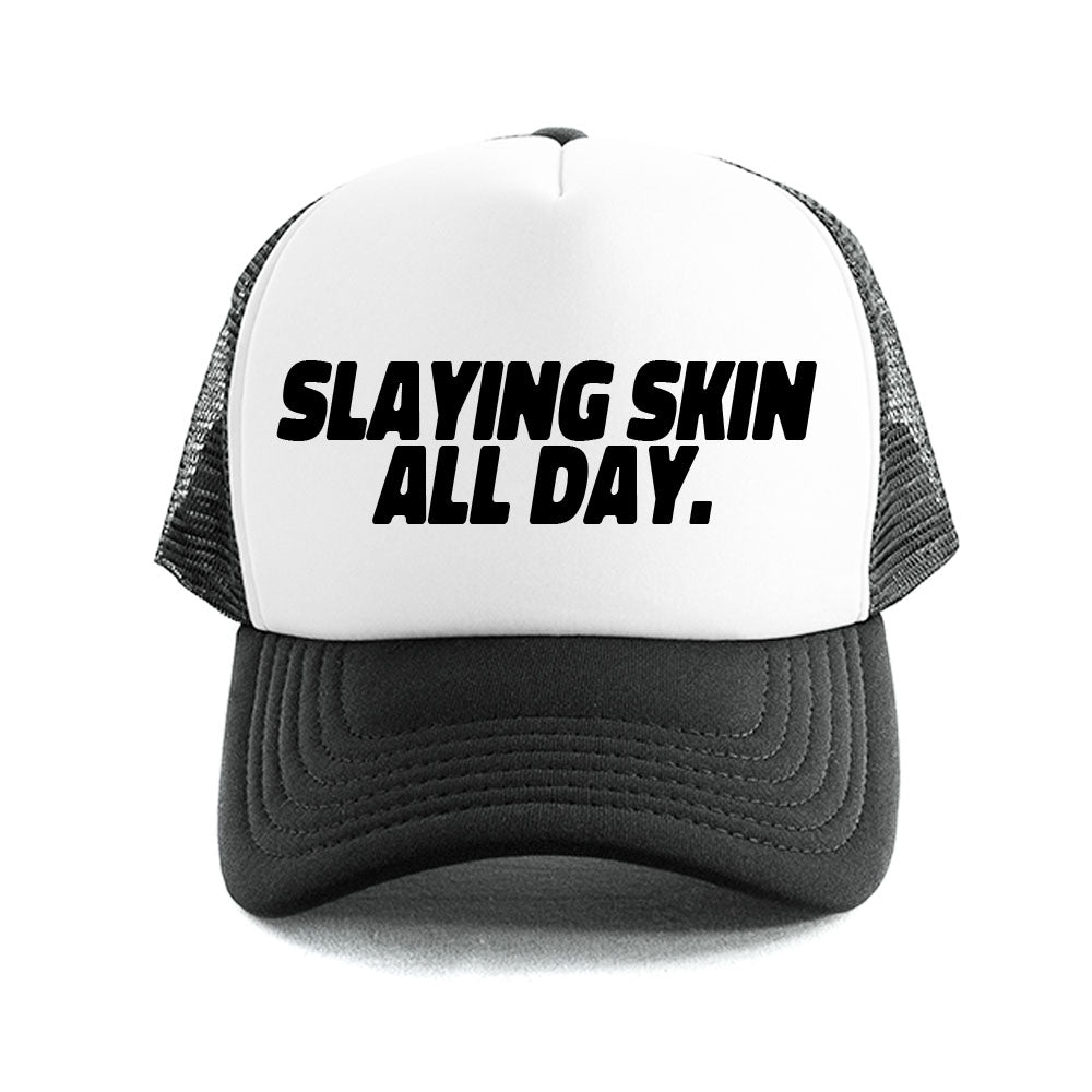 Slaying Skin All Day Trucker Hat