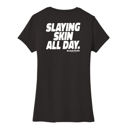 Slaying Skin All Day Women's Fit Tee