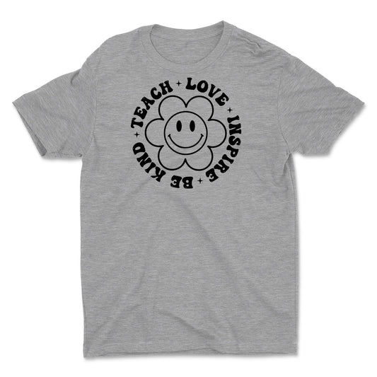 Teach, Love, Inspire, Be Kind Unisex Tee