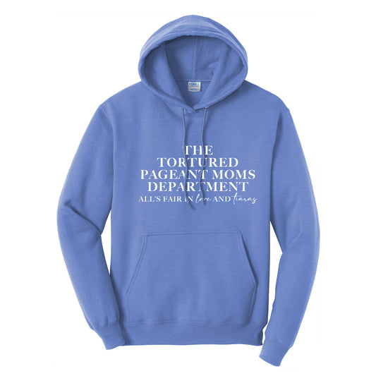 Tortured Pageant Moms Department Hoodie