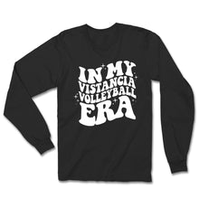 Load image into Gallery viewer, In My Vistancia Volleyball Era Long Sleeve Tee