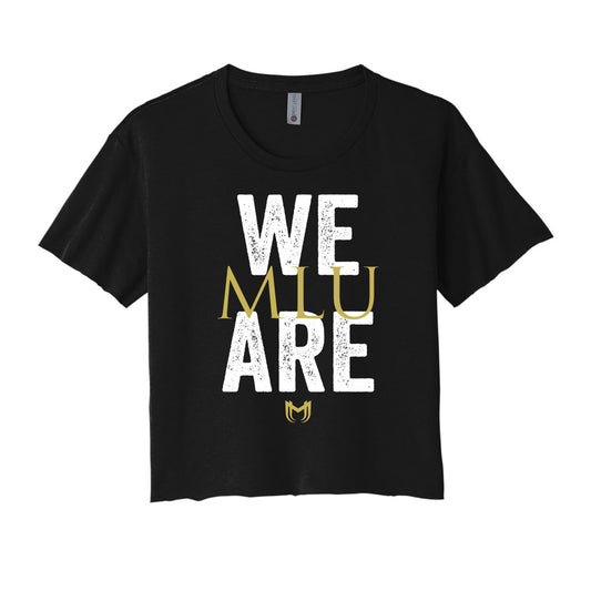 We Are MLU Cropped Tee