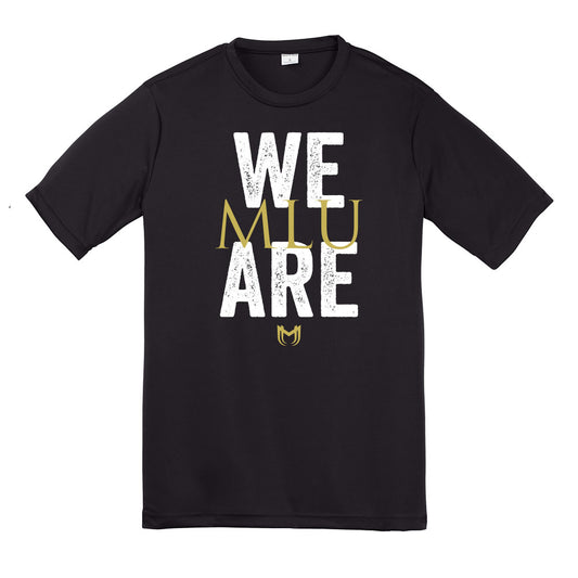 We Are MLU Dri Fit Tee