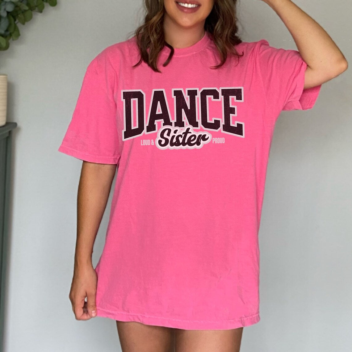 Dance Sister Loud and Proud Unisex Tee