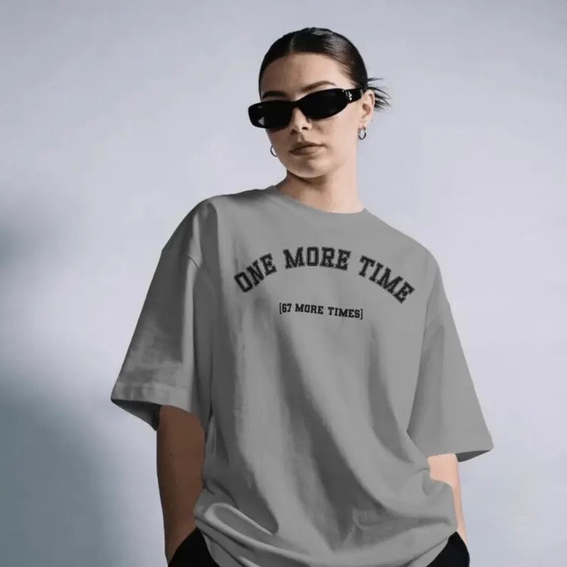 One More Time Unisex Tee