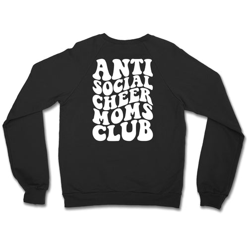 Anti Social Cheer Moms Club Unisex Sweatshirt