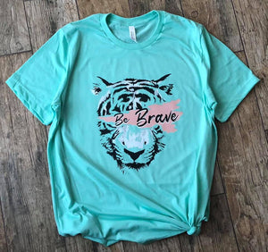 Be Brave Tee