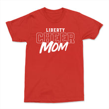 Load image into Gallery viewer, Liberty Cheer Mom Unisex Tee