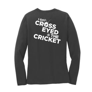 Cross Eyed Cricket Women's Fit Long Sleeve Tee