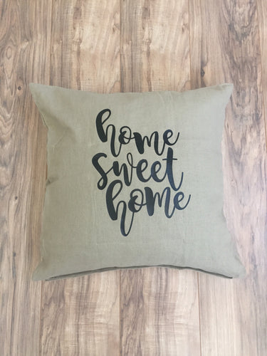 Home Sweet Home Pillowcase