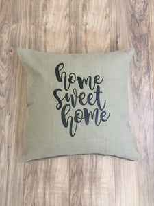 Home Sweet Home Pillowcase