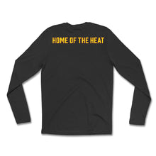 Load image into Gallery viewer, Home Of The Heat Long Sleeve Tee