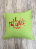 Merry Christmas Everyone Pillowcase