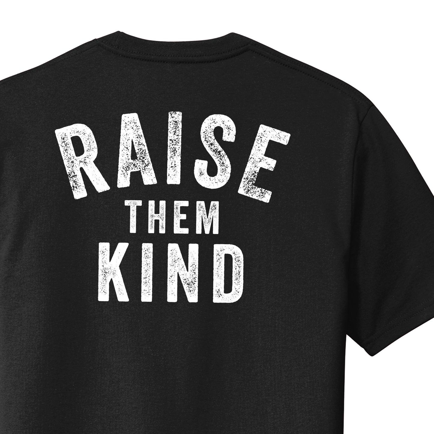 Raise Them Kind Tee