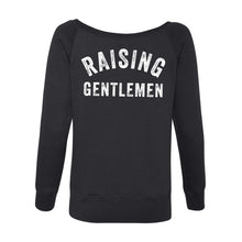 Load image into Gallery viewer, Raising Gentlemen off the shoulder sweatshirt