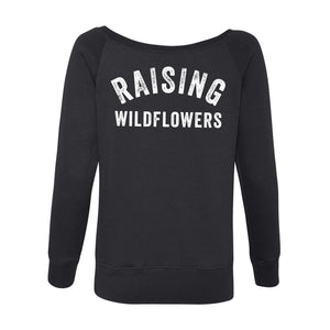 Raising Wildflowers off the shoulder sweatshirt