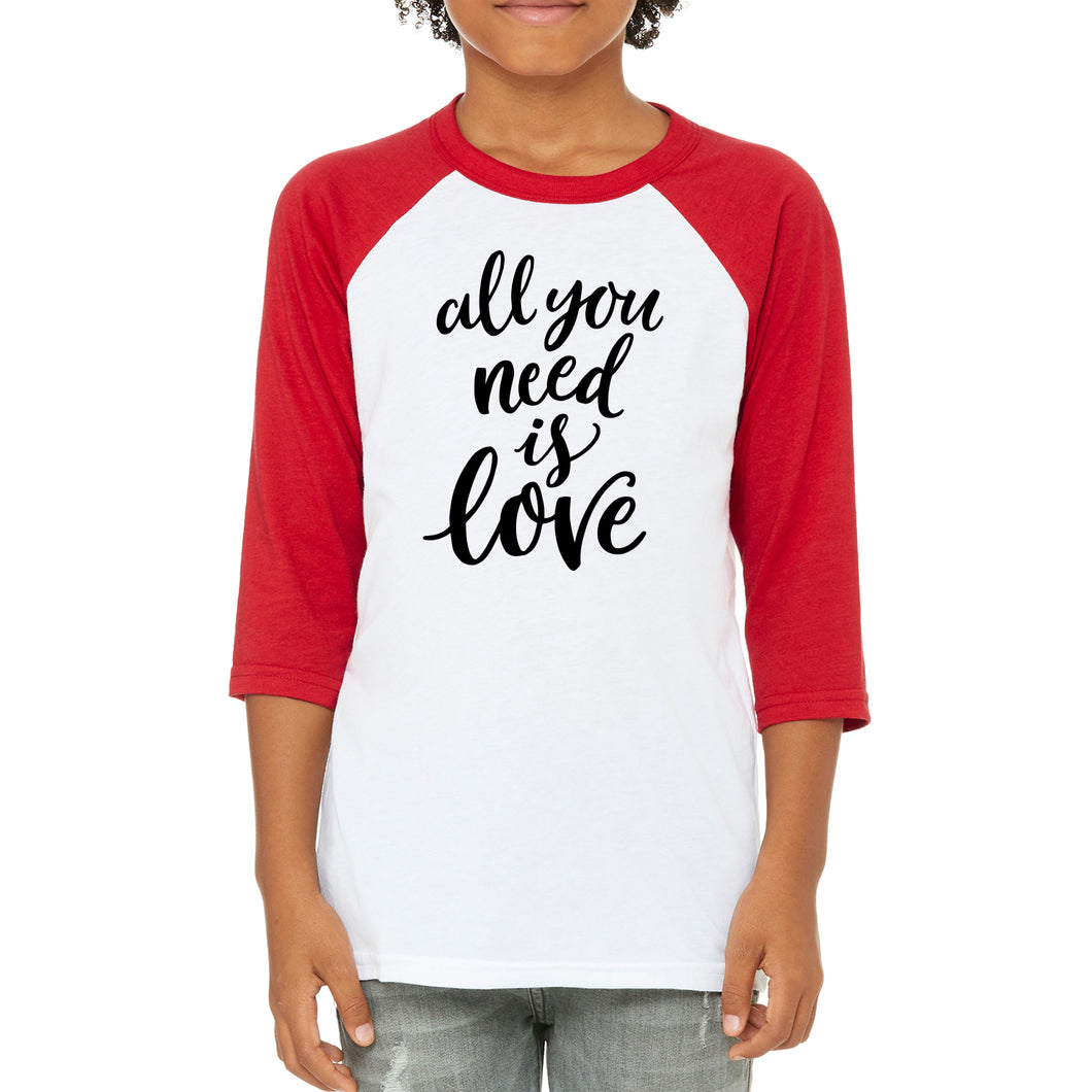 All You Need is Love Youth Unisex Baseball Tee