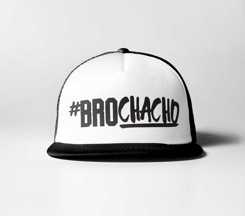 #BroChacho