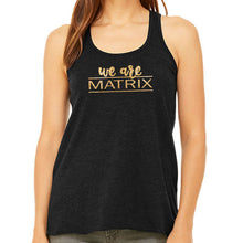 Load image into Gallery viewer, We Are Matrix Racerback Tee