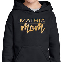 Load image into Gallery viewer, Matrix Mom Hooded Sweatshirt