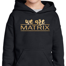 Load image into Gallery viewer, We Are Matrix Unisex Hooded Sweatshirt