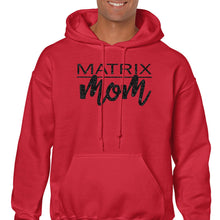Load image into Gallery viewer, Matrix Mom Hooded Sweatshirt