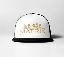 Load image into Gallery viewer, We Are Matrix Trucker Hat