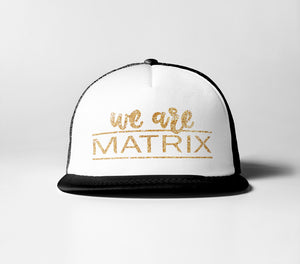 We Are Matrix Trucker Hat