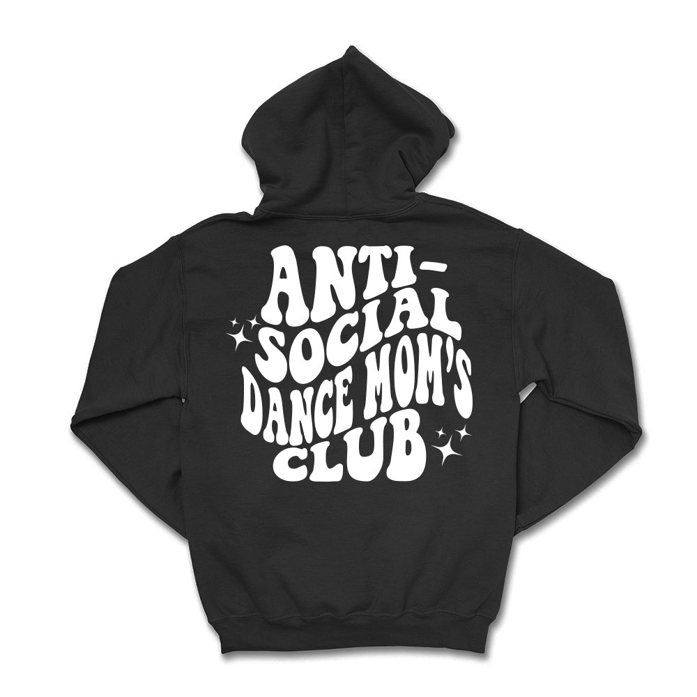 Anti Social Dance Mom Hoodie