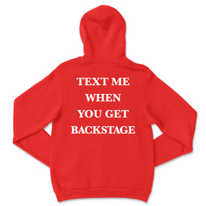 Text Me When You Get Backstage Hoodie