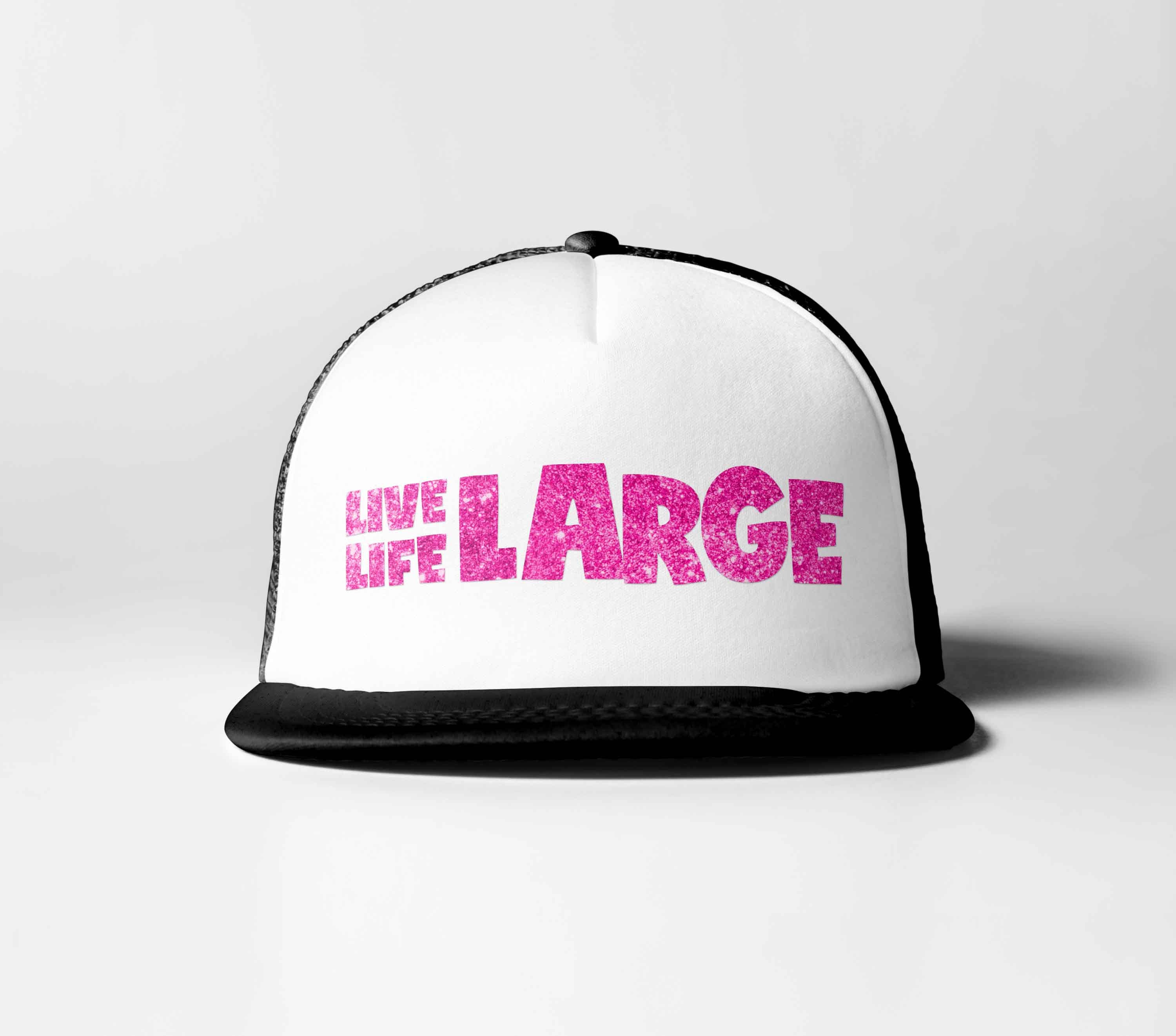 Live Life Large