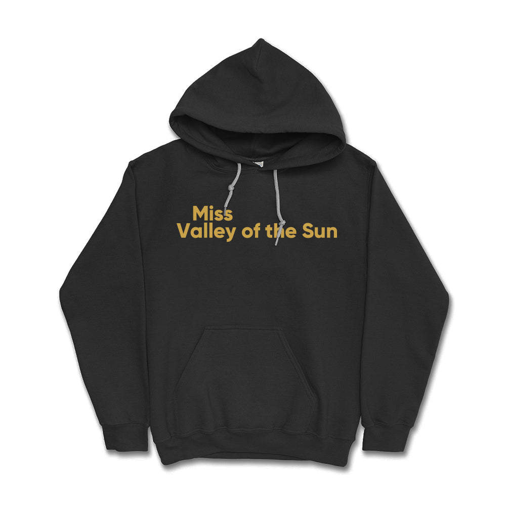 Miss Valley Of The Sun Hoodie