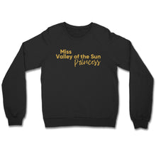 Load image into Gallery viewer, Miss Valley Of The Sun Princess Unisex Crewneck Sweatshirt