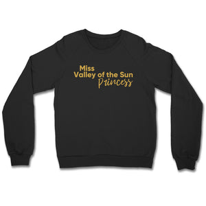 Miss Valley Of The Sun Princess Unisex Crewneck Sweatshirt