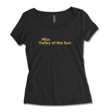 Load image into Gallery viewer, Miss Valley Of The Sun Women&#39;s Scoop Neck Tee