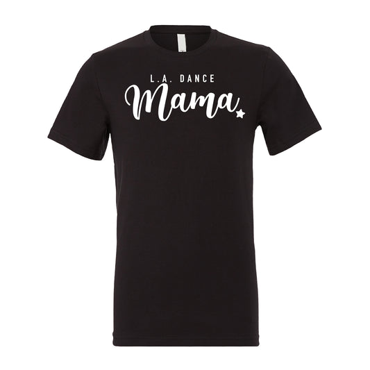 LA Dance Mama Unisex Tee