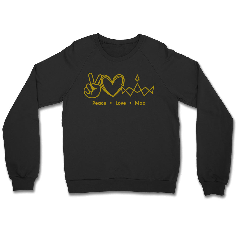 Peace Love MAO Unisex Crewneck Sweatshirt