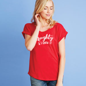 Naughty and I know it Dolman Tee