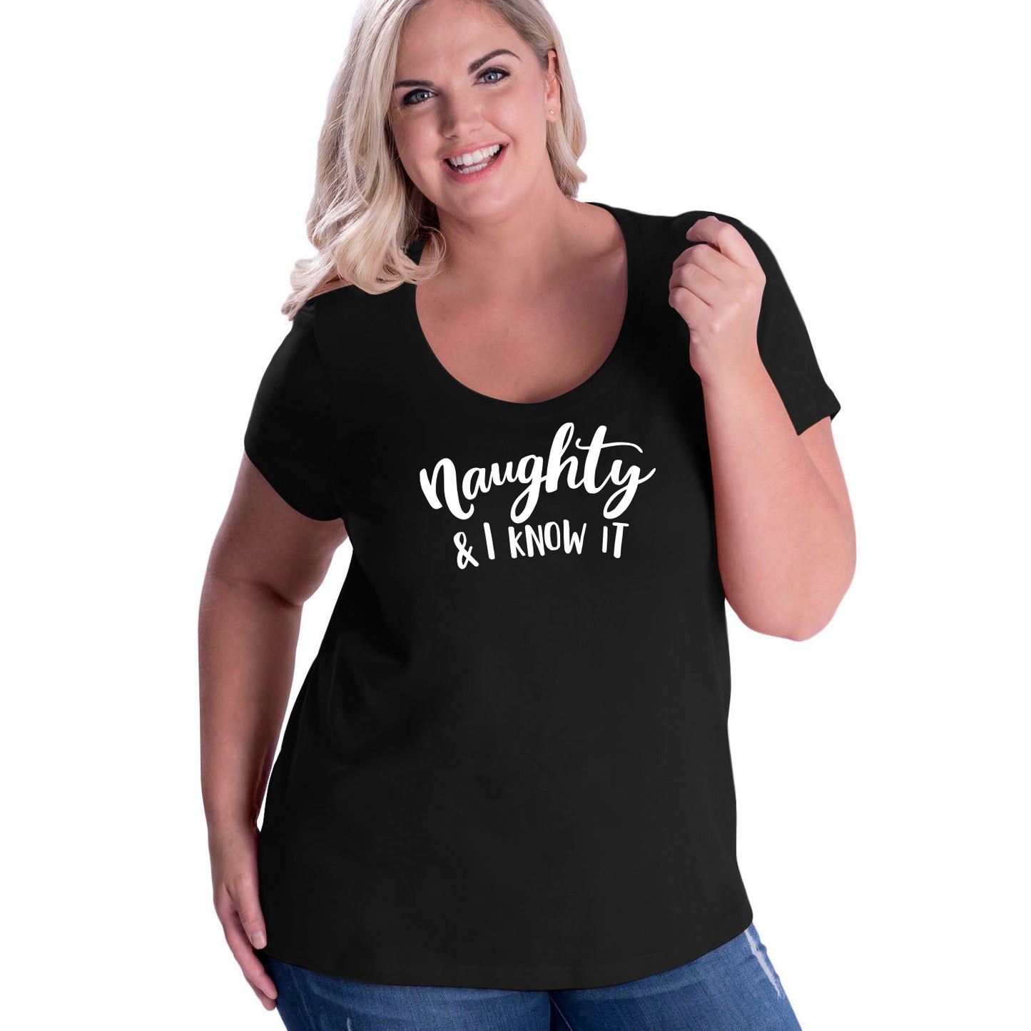 Naughty and I know it Curvy Tee
