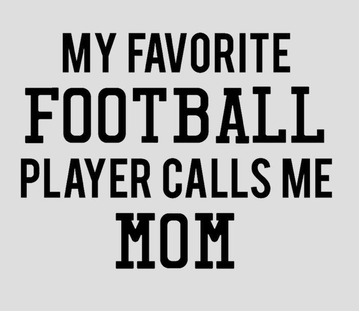 YOU CHOOSE- My Favorite Football Player Calls Me Mom