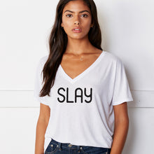 Load image into Gallery viewer, Slay V-Neck Slouchy Tee