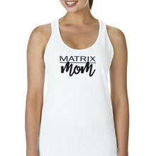 Load image into Gallery viewer, Matrix Mom Fitted Racerback Tee